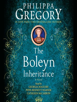 The Boleyn Inheritance by Philippa Gregory · OverDrive: Free ebooks ...