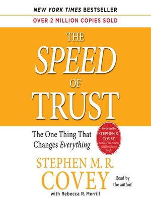 The Speed of Trust by Stephen M.R. Covey · OverDrive: ebooks ...