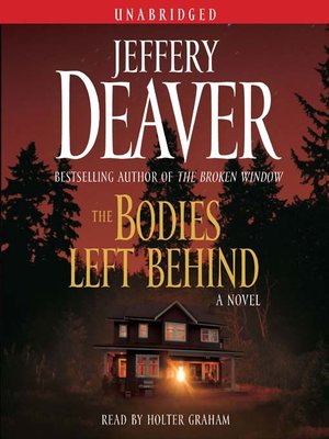 The Bodies Left Behind by Jeffery Deaver · OverDrive: ebooks ...