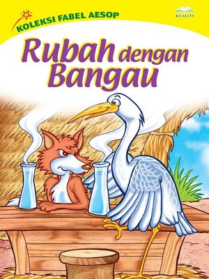 Rubah Dengan Bangau by Rubiah Jusoh · OverDrive: Free ebooks ...