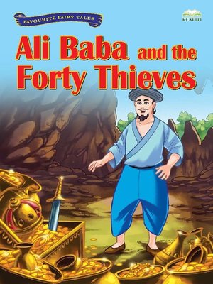 Ali Baba And The Forty Thieves By Mimi Samuel Overdrive Ebooks Audiobooks And Videos For Libraries And Schools