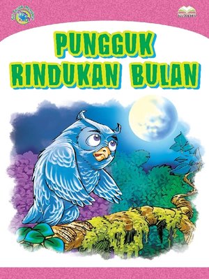 Pungguk Rindukan Bulan by Mor Azlin Japar · OverDrive: Free ebooks ...