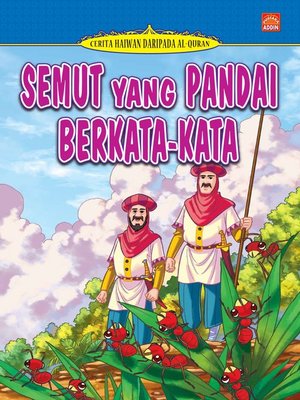 Semut Yang Pandai Berkata-kata By Nor Azlin Japar · Overdrive: Ebooks 