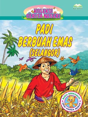 Padi Berbuah Emas (Selangor) by Rubiah Jusoh · OverDrive: ebooks ...