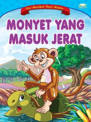 Monyet Yang Masuk Jerat by Norul Azila Arifin · OverDrive: ebooks ...