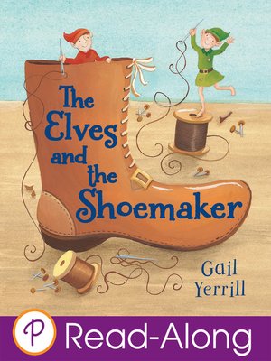 The Elves and the Shoemaker by Ronne Randall · OverDrive: ebooks ...
