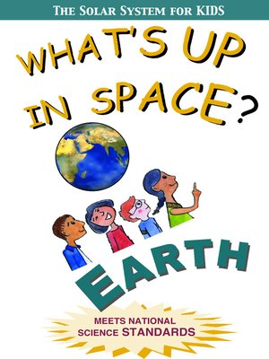 Whats Up In Space The Solar System For Kids Earth By Film