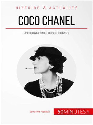 A Brief Unofficial Biography of Coco Chanel