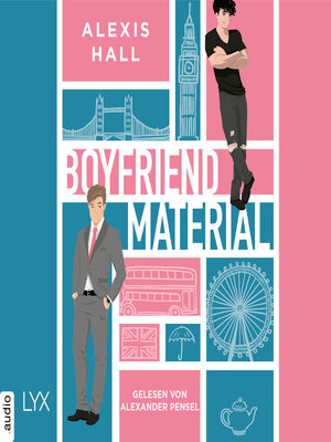 Boyfriend Material (London Calling Book 1) eBook : Hall, Alexis:  : Kindle Store