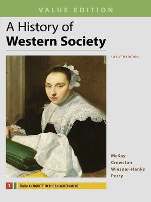 A History Of Western Society Value Edition Volume 1 By - 