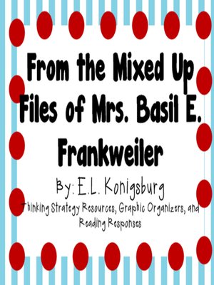 from the mixed up files of mrs basil e frankweiler by el konigsburg