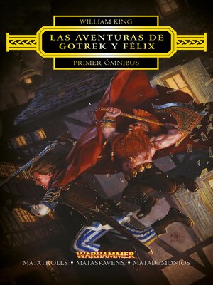 Dragonslayer (Gotrek & Felix, #4) by William King