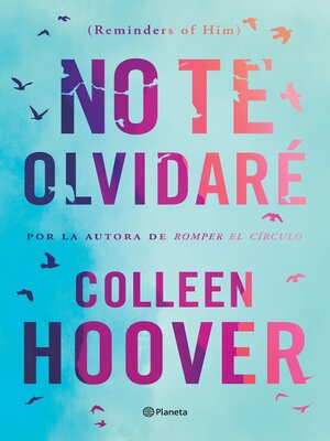 ROMPER EL CIRCULO (IT ENDS WITH US), COLLEEN HOOVER