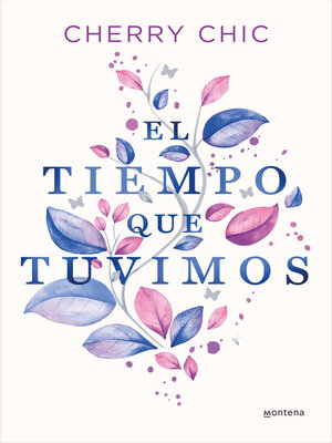 Ebook EL TIEMPO QUE TUVIMOS EBOOK de CHERRY CHIC