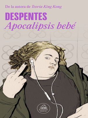 Apocalypse bébé (Livre audio 2010), de Virginie Despentes, Nadège Piton