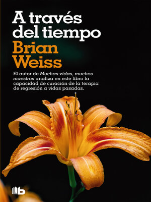 Muchas vidas, muchos maestros by Brian Weiss · OverDrive: ebooks,  audiobooks, and more for libraries and schools