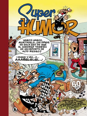 Super Humor nº 62. Mortadelo y Filemón, Ibañez, Francisco:, Ediciones B