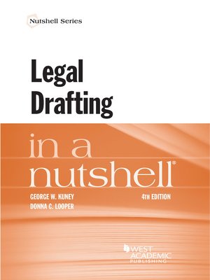 Legal Drafting in a Nutshell by George Kuney · OverDrive: Free ebooks ...