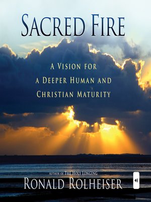 sacred fire by ronald rolheiser