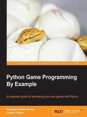 Python Game Programming By Example by Alejandro Rodas de Paz ...