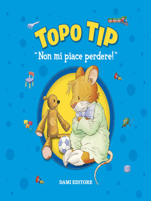 Topo Tip fai in fretta!' von 'Andrea Dami' - Hörbuch-Download