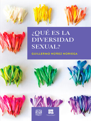 ¿Qué es la diversidad sexual? by Guillermo Núñez Noriega · OverDrive ...
