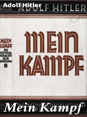 Mein Kampf by Adolf Hitler · OverDrive: ebooks, audiobooks, and more for  libraries and schools