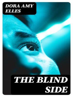 The Blind Side by Dora Amy Elles · OverDrive: ebooks, audiobooks