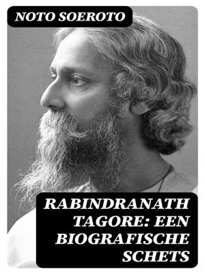 Rabindranath Tagore by Noto Soeroto · OverDrive: ebooks, audiobooks ...