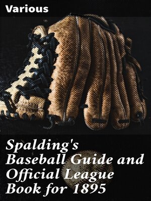 Spalding's Baseball Guide and Official League Book For 1895