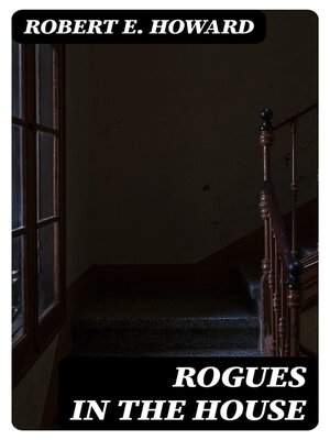 Rogues In the House (Robert E Howard's Conan)