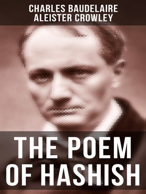 The Poem Of Hashish By Charles Baudelaire Overdrive Ebooks
