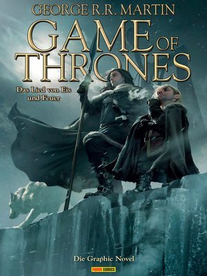 Game Of Thrones Graphic Novel Series Overdrive Ebooks Audiobooks And Videos For Libraries And Schools