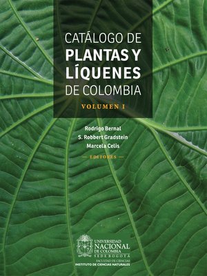 Continuación Navidad Pelmel Catálogo de plantas y líquenes de Colombia by Marcela Celis · OverDrive:  ebooks, audiobooks, and more for libraries and schools