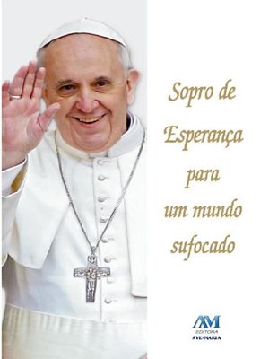 Sopro de esperança para um mundo sufocado by Jorge M. Bergoglio