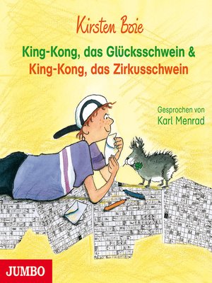 King-Kong, das Glücksschwein & King-Kong, das Zirkusschwein by Kirsten ...