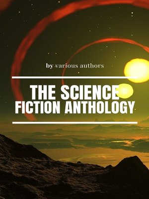 The Science Fiction anthology by Philip K. Dick · OverDrive: ebooks ...