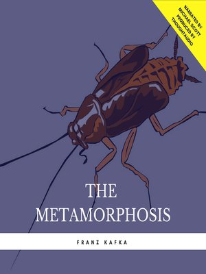 The Metamorphosis by Franz Kafka · OverDrive: ebooks, audiobooks, and ...