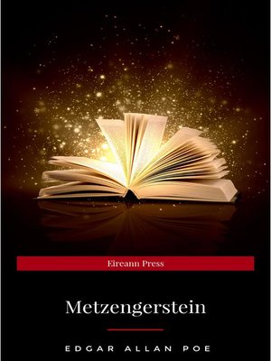 Metzengerstein by Edgar Allan Poe · OverDrive: ebooks, audiobooks, and ...