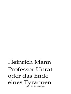 Professor Unrat oder das Ende eines Tyrannen by Heinrich Mann ...