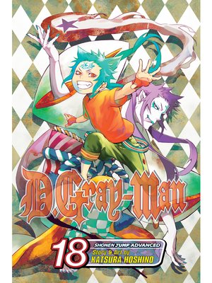 D Gray Man Volume 18 By Katsura Hoshino Overdrive Ebooks Audiobooks And Videos For Libraries And Schools