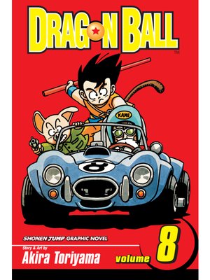 Dragon Ball, Volume 3 by Akira Toriyama · OverDrive: ebooks, audiobooks,  and more for libraries and schools