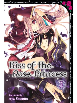 Kiss Of The Rose Princess Volume 3 By Aya Shouoto - 