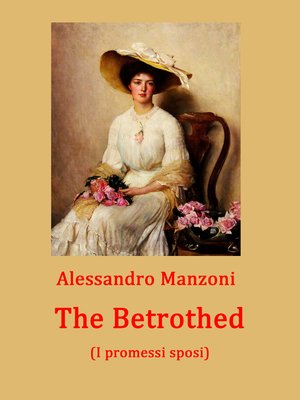The Betrothed by Alessandro Manzoni