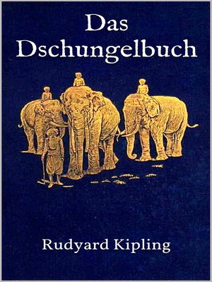 Das Dschungelbuch by Rudyard Kipling