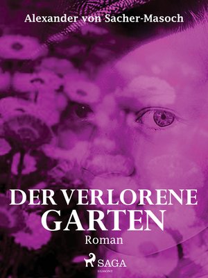 Der Verlorene Garten By Alexander Von Sacher Masoch Overdrive