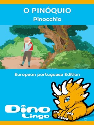 O Pinoquio Pinocchio By Dino Lingo Overdrive Ebooks Audiobooks And Videos For Libraries