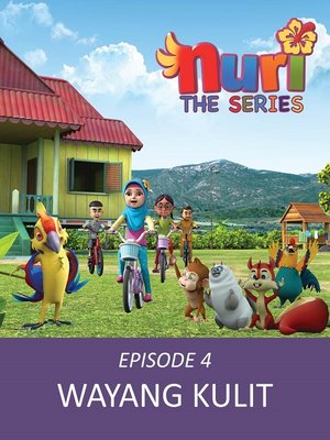 Nuri The Series by Yayasan Bank Rakyat · OverDrive: ebooks, audiobooks ...