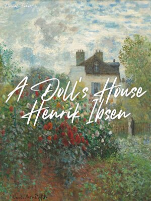 A Doll's House by Henrik Ibsen · OverDrive: Free ebooks, audiobooks ...