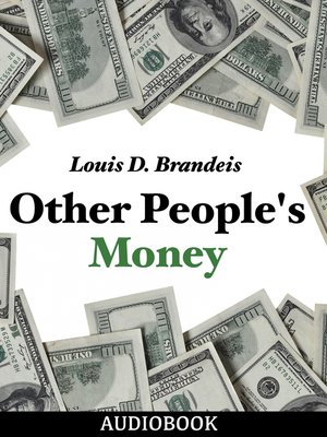 Other People's Money by Louis D. Brandeis, Paperback